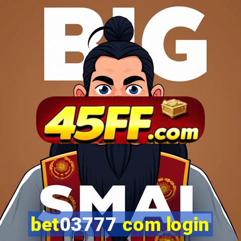 bet03777 com login